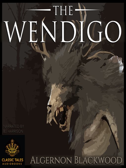 Title details for The Wendigo by Algernon Blackwood - Wait list